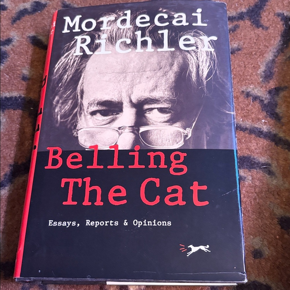 📚BOOKS 3@$24.00 - $6.99 ship📚 Belling The Cat - Mordecai Richler